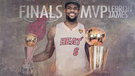 体育 NBA 热火 詹姆斯 迈阿密 总冠军 MVP